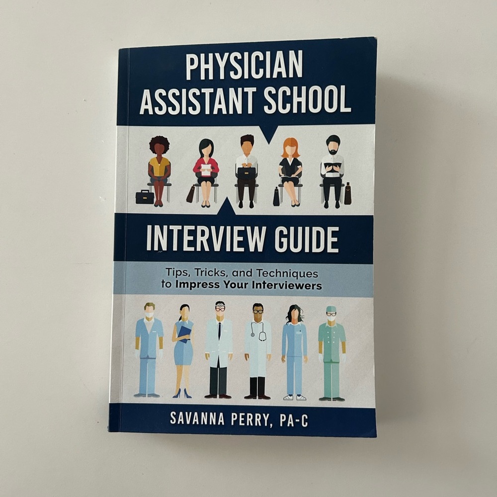 Physician Assistant School Interview Guide